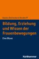 Bildung, Erziehung und Wissen der Frauenbewegungen