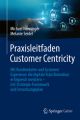 Praxisleitfaden Customer Centricity