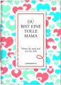 Du bist eine tolle Mama