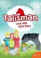 Talisman und das tote Dorf