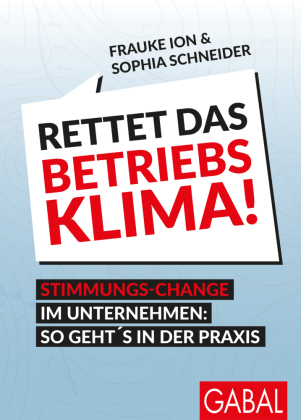 Rettet das Betriebsklima!