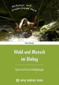 Wald und Mensch im Dialog