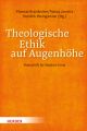 Theologische Ethik auf Augenhöhe