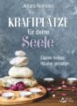 Kraftplätze für deine Seele