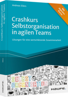 Crashkurs Selbstorganisation in agilen Teams