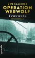 Operation Werwolf - Fememord