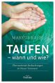 Taufen - wann und wie?