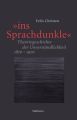 »ins Sprachdunkle«