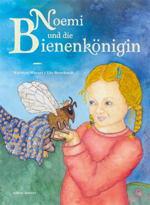 Noemi und die Bienenkönigin