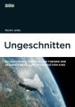 Ungeschnitten