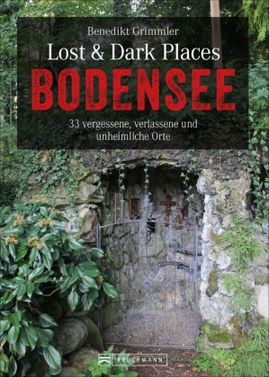 Lost & Dark Places Bodensee