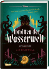 Disney - Twisted Tales: Inmitten der Wasserwelt (Arielle)