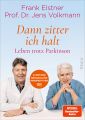 »Dann zitter ich halt«