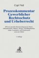 Prozesskommentar Gewerblicher Rechtsschutz und Urheberrecht