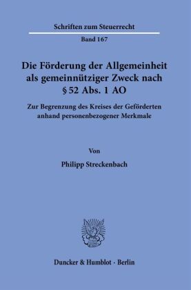 Die Förderung der Allgemeinheit als gemeinnütziger Zweck nach § 52 Abs. 1 AO.