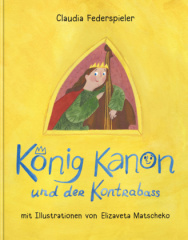 König Kanon und der Kontrabass, m. 1 Audio