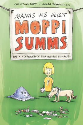 Mamas MS heißt Moppi Summs