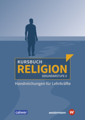 Kursbuch Religion Sekundarstufe II - Ausgabe 2021