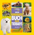 Mein großes Buch der Tierbabys