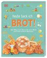 Heute back ich ... Brot!