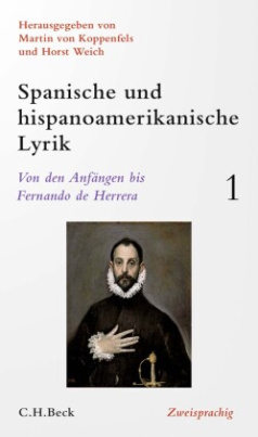 Spanische und lateinamerikanische Lyrik  Bd. 1: Von den Anfängen bis Fernando de Herrera