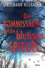 Die Kommissarin und die blutigen Spiegel