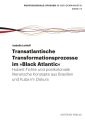 Transatlantische Transformationsprozesse im Black Atlantic