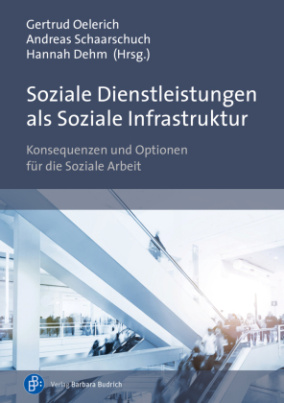 Soziale Dienstleistungen als Soziale Infrastruktur