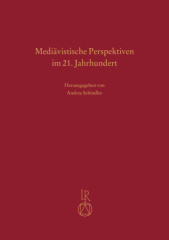 Mediävistische Perspektiven im 21. Jahrhundert