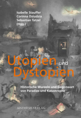 Utopien und Dystopien