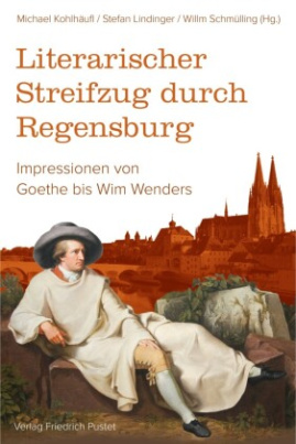 Literarischer Streifzug druch Regensburg