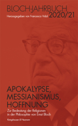 Apokalypse, Messianismus, Hoffnung