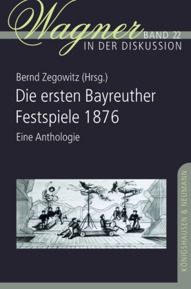 Die ersten Bayreuther Festspiele 1876