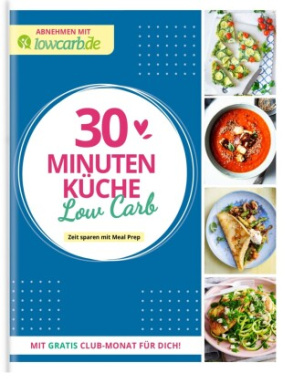 30 Minuten Küche Low Carb