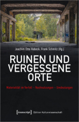 Ruinen und vergessene Orte