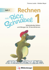 Rechnen mit Rico Schnabel 1, Heft 1 - Die Zahlen bis 10