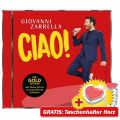 Giovanni Zarrella - Ciao! (Gold Edition) + NEON -  Verrückt nach Liebe: Das Beste aus 10 Jahren