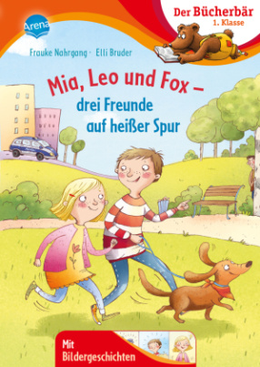 Mia, Leo und Fox. Drei Freunde auf heißer Spur