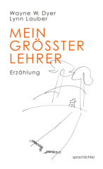 Mein größter Lehrer