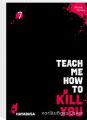 Teach me how to Kill you 7