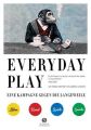 EVERYDAY PLAY - Eine Kampagne gegen die Langeweile