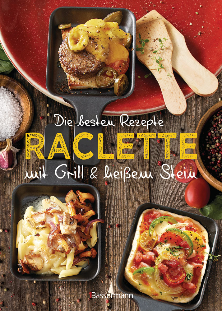 Die besten Rezepte Raclette