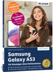 Samsung Galaxy A53 - Für Einsteiger ohne Vorkenntnisse