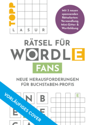Rätsel für WORDLE-Fans - Neue Herausforderungen für Buchstaben-Profis