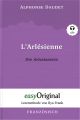 L'Arlésienne / Die Arlesianerin (mit kostenlosem Audio-Download-Link)