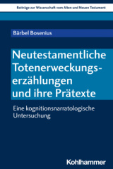 Neutestamentliche Totenerweckungserzählungen und ihre Prätexte