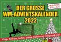 Der große WM-Adventskalender 2022