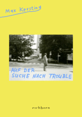 Auf der Suche nach Trouble