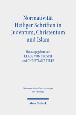 Normativität Heiliger Schriften in Judentum, Christentum und Islam