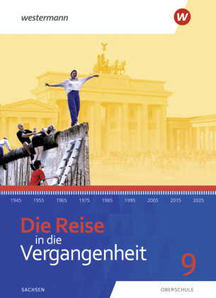 Die Reise in die Vergangenheit - Ausgabe 2020 für Sachsen